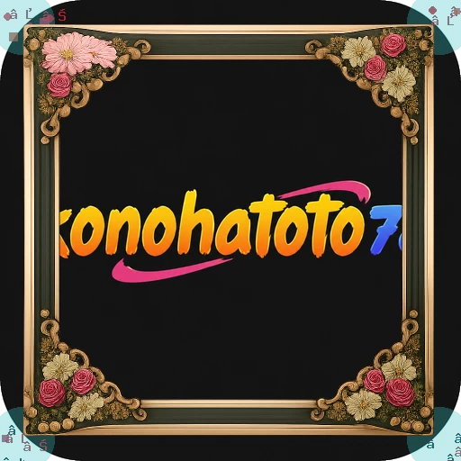 konohatoto78 App Terbaru: Fitur Unggulan dan Download